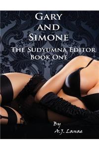 Gary and Simone - The Sudyumna Editor - Book ONE
