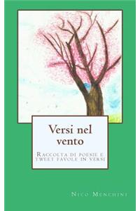 Versi nel vento: Raccolta di poesie e tweet favole in versi