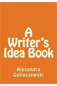 A Writer's Idea Book