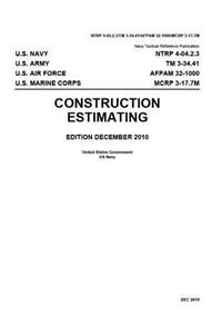 Navy Tactical Reference Publication NTRP 4-04.2.3/TM 3-34.41/AFPAM 32-1000/MCRP 3-17.7M December 2010