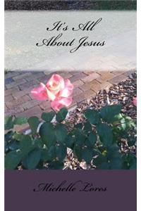 It's All About Jesus