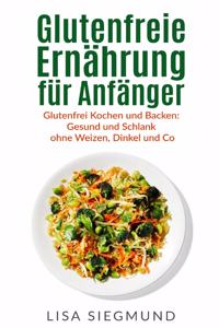 Glutenfreie Ernährung für Anfänger