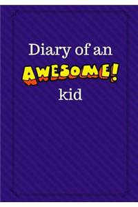 Diary of an Awesome Kid
