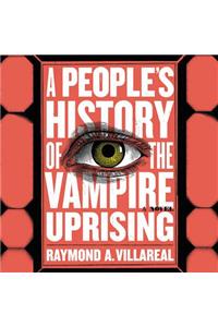 People's History of the Vampire Uprising Lib/E