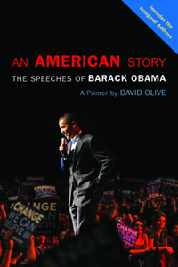 An American Story: The Speeches of Barack Obama: a Primer