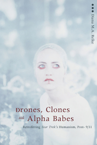 Drones, Clones, and Alpha Babes