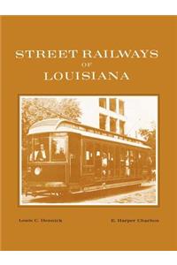 Street Railways of Louisiana