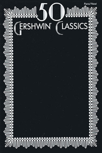 50 Gershwin Classics