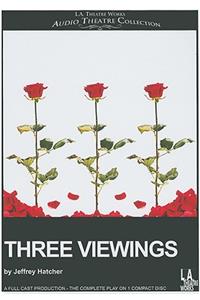 Three Viewings