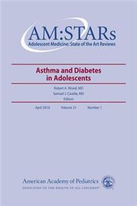 AM:STARs: Asthma and Diabetes in Adolescents