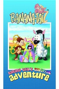 Banana Tail's Colorful Adventure
