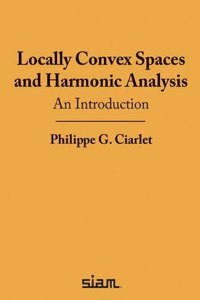 Locally Convex Spaces and Harmonic Analysis