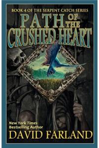 Path of the Crushed Heart