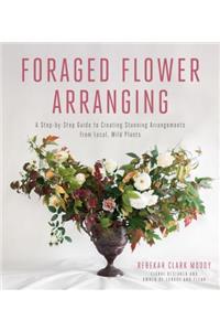 Foraged Flower Arranging