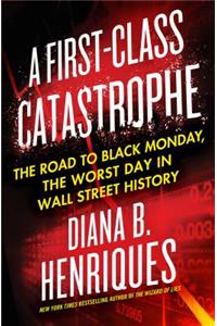 A First-Class Catastrophe