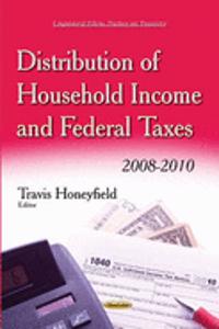 Distribution of Household Income & Federal Taxes