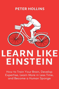 Learn Like Einstein (2nd Ed.)