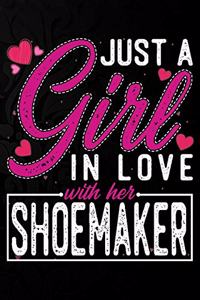 Just A Girl In Love With Her Shoemaker