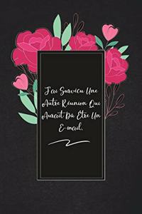 J'ai Survécu Une Autre Réunion Qui Aurait Dû Être Un E-mail.