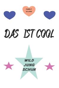 Notizbuch - Das ist cool