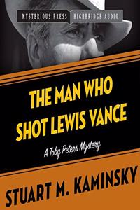 Man Who Shot Lewis Vance Lib/E