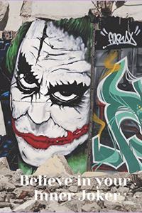 Believe in your Inner Joker