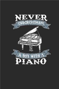 Never Underestimate A Boy With A Piano