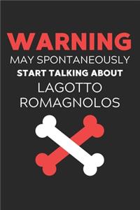 Warning May Spontaneously Start Talking About Lagotto Romagnolos
