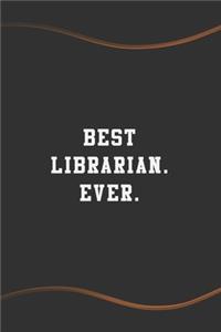 Best Librarian. Ever