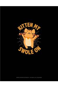 Kitten My Swole On
