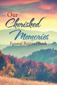 Our Cherished Memories Funeral Register Book