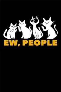 Ew, People