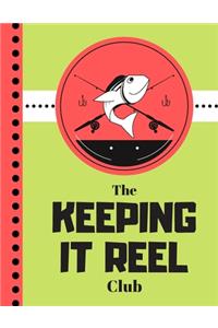 The Keeping It Reel Club