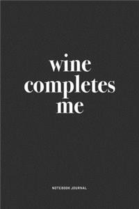 Wine Completes Me
