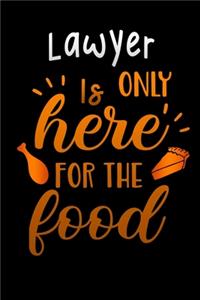 Lawyer is only here for the food