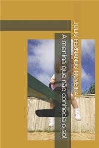 A menina que não conhecia o sol