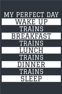 Trains Notebook 'My Perfect Day' - Funny Train Lover Gift - Trains Journal - Trains Diary