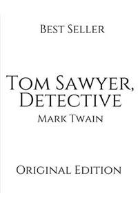 Tom Sawyer, Detective