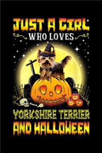 Just A Girl Loves Yorkshire Terrier Halloween