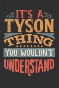 It's A Tyson Thing You Wouldn't Understand