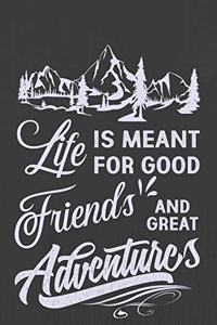 Life Friends Adventures is meant for good and great