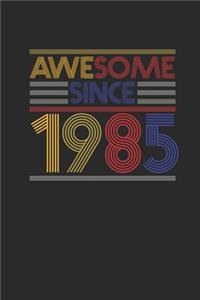 Awesome Since 1985
