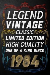 Legend Vintage Classic Limited Edition High Quality One Of A Kind Since 1984