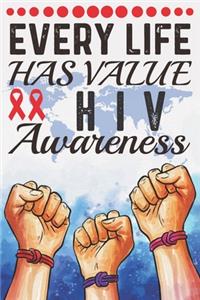 Every Life Has Value HIV Awareness