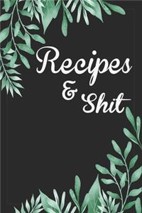 Recipes and Shit