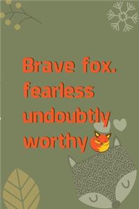 Brave Fox. Fearless Undoubtly Worthy.: Notebook Journal Composition Blank Lined Diary Notepad 120 Pages Paperback Green Texture Fox