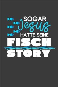 Sogar Jesus hatte seine Fisch-Story