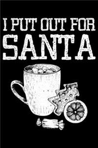 I Put Out For Santa