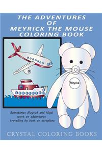 Adventures Of Meyrick The Mouse Coloring Book