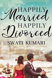 Happily Married Happily Divorced